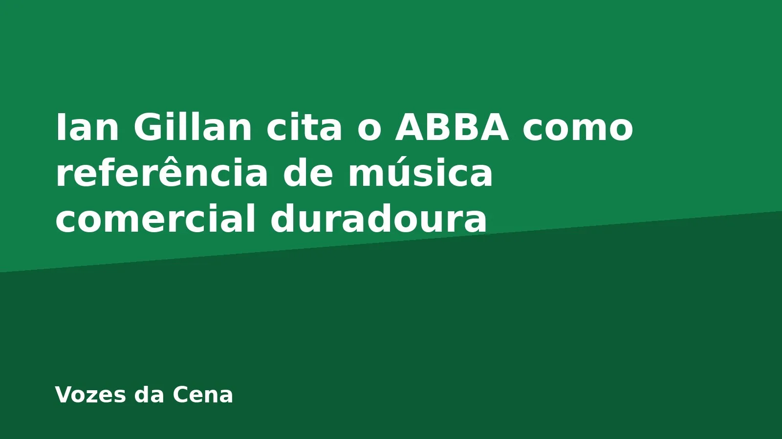 Ian Gillan cita o ABBA como referência de música comercial duradoura