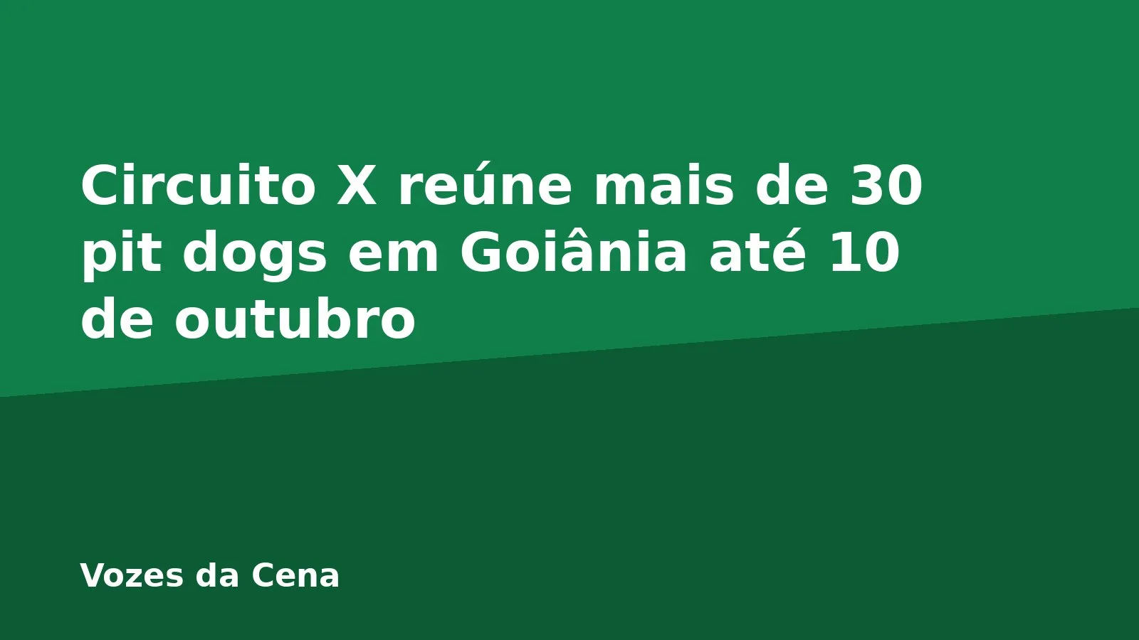 Circuito X reúne mais de 30 pit dogs em Goiânia até 10 de outubro