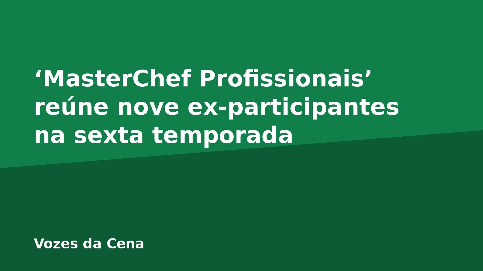 ‘MasterChef Profissionais’ reúne nove ex-participantes na sexta temporada
