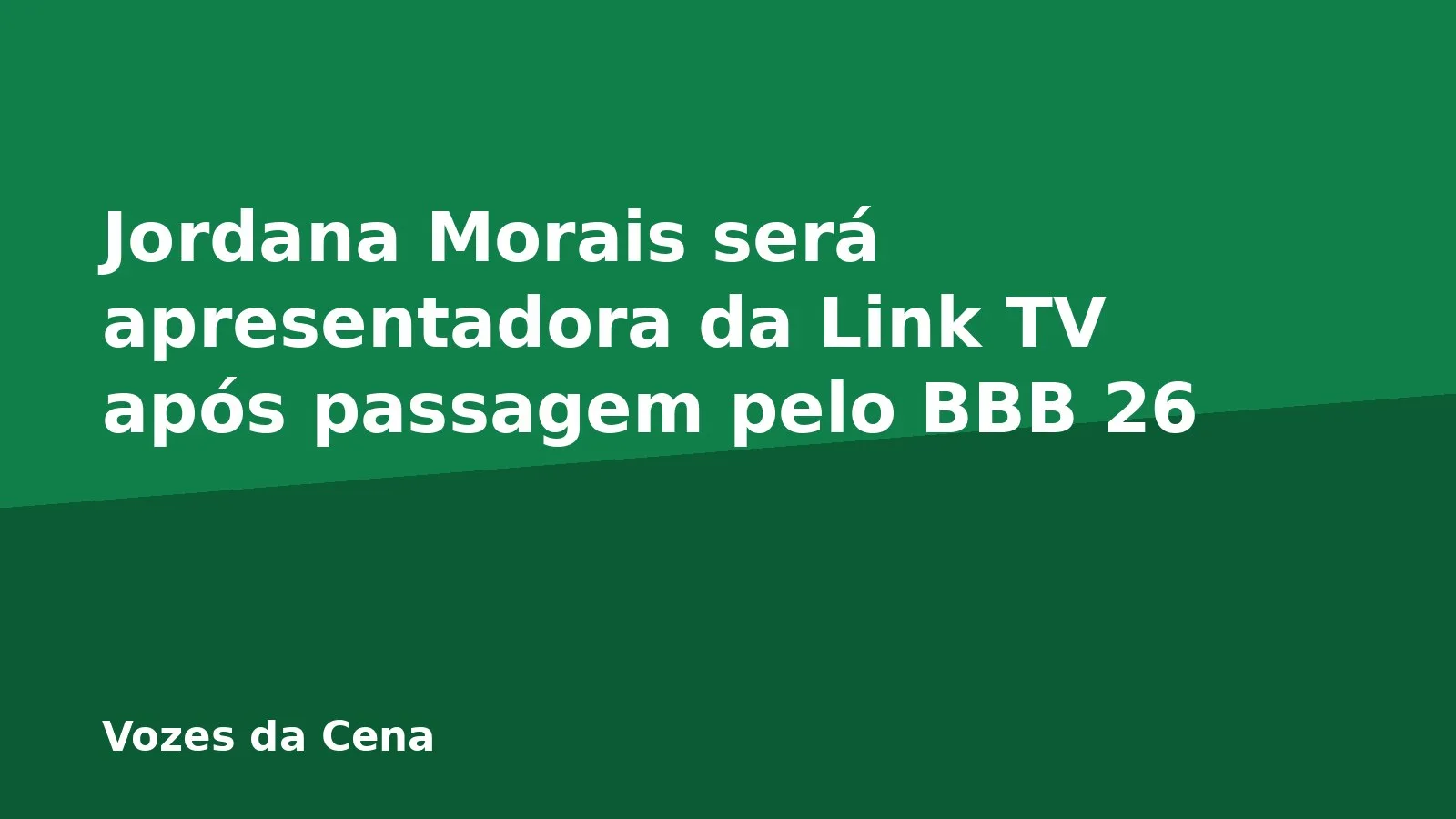 Jordana Morais será apresentadora da Link TV após passagem pelo BBB 26