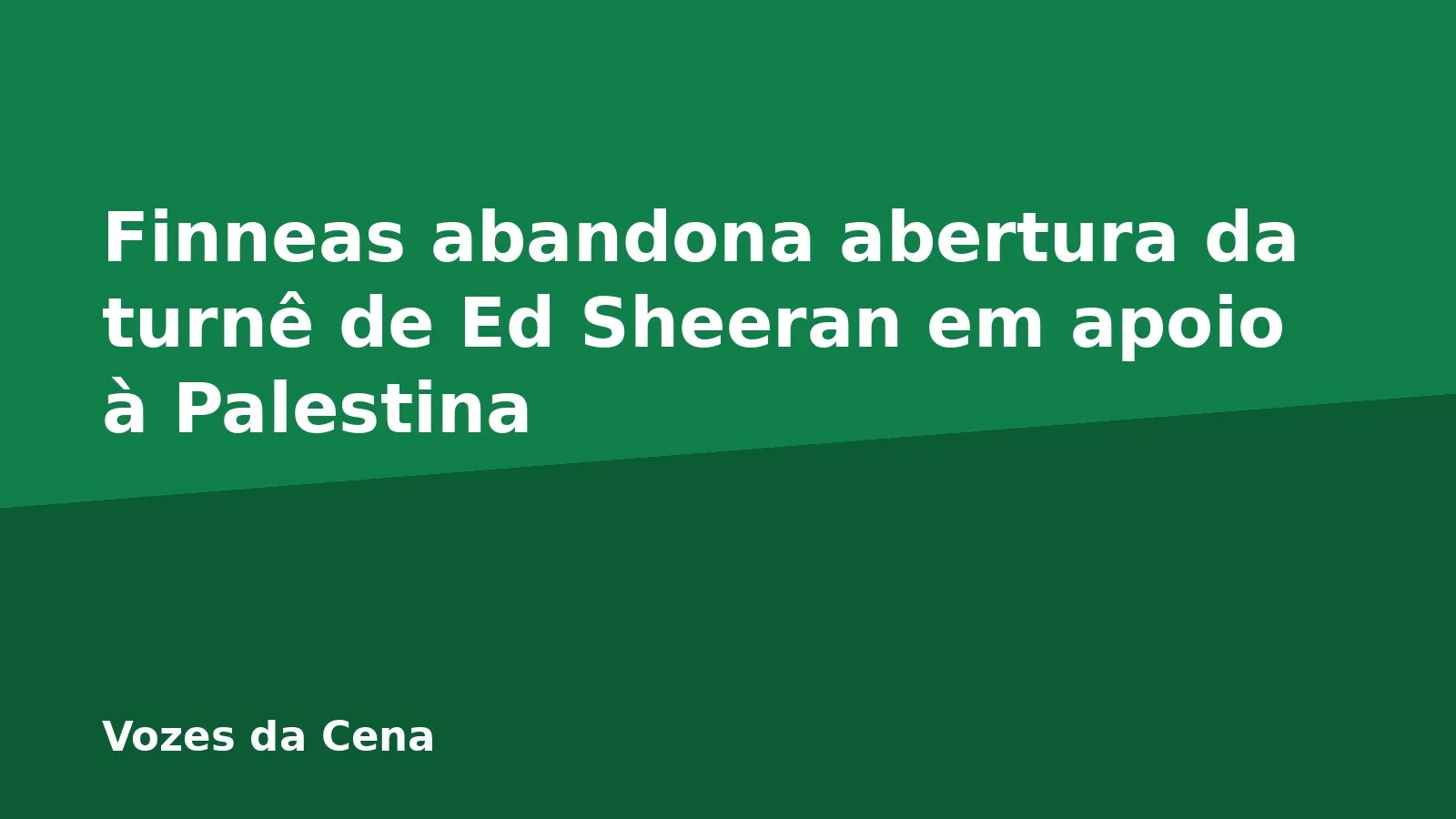 Finneas abandona abertura da turnê de Ed Sheeran em apoio à Palestina
