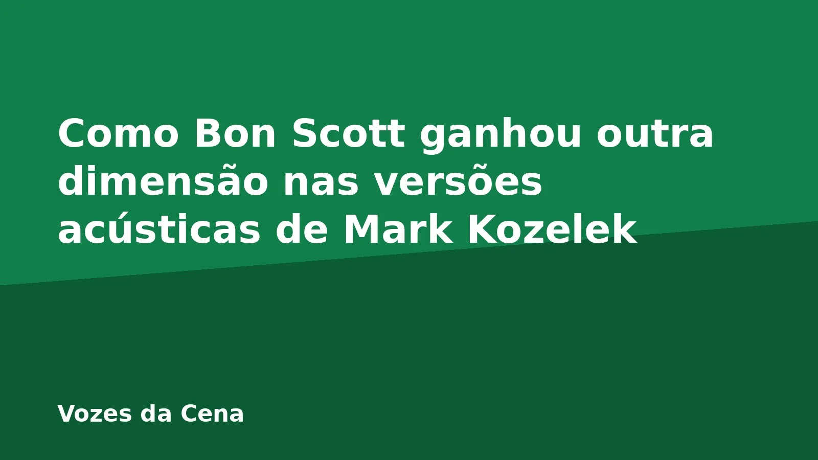 Como Bon Scott ganhou outra dimensão nas versões acústicas de Mark Kozelek