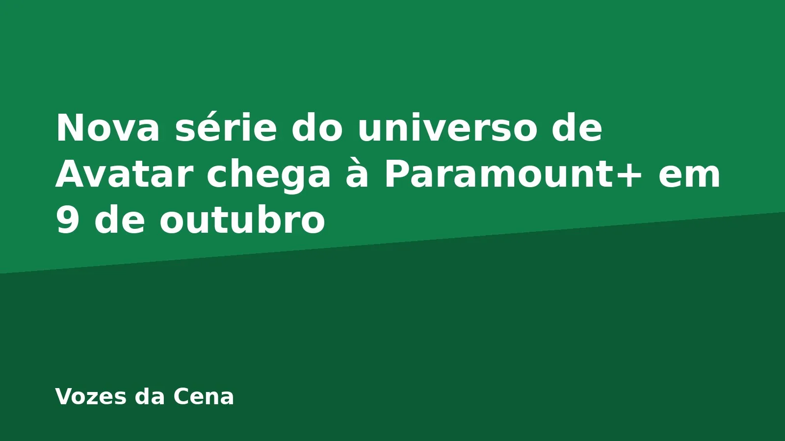 Nova série do universo de Avatar chega à Paramount+ em 9 de outubro