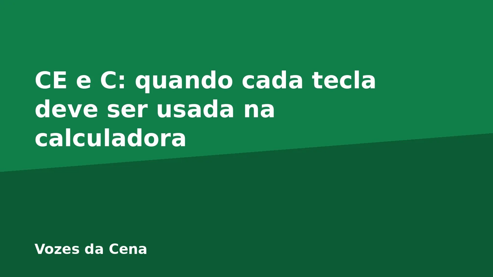 CE e C: quando cada tecla deve ser usada na calculadora