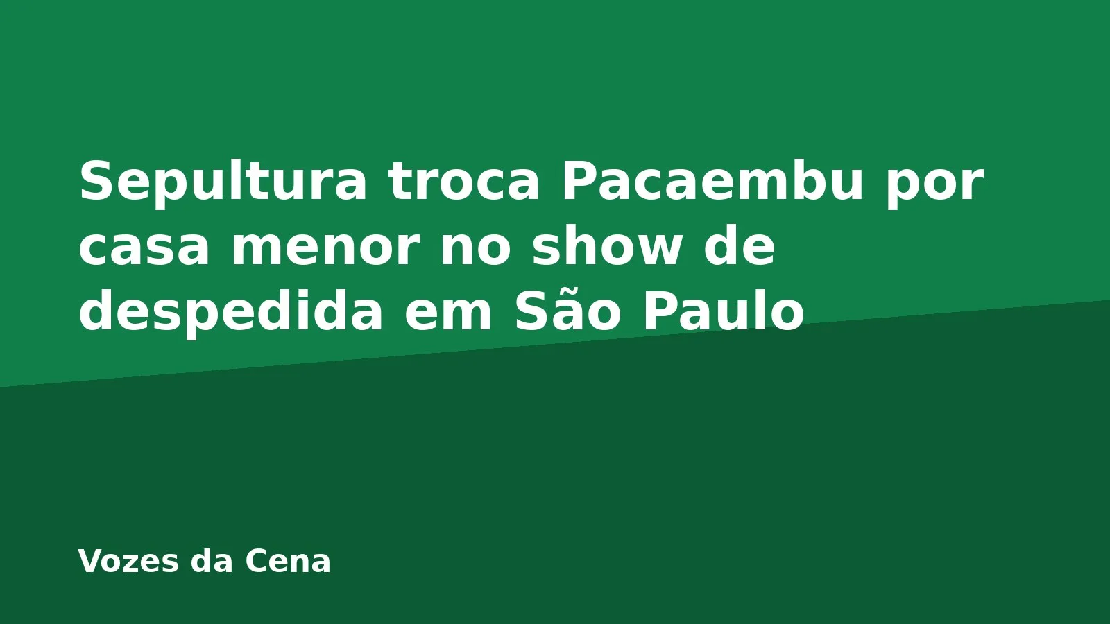 Sepultura troca Pacaembu por casa menor no show de despedida em São Paulo