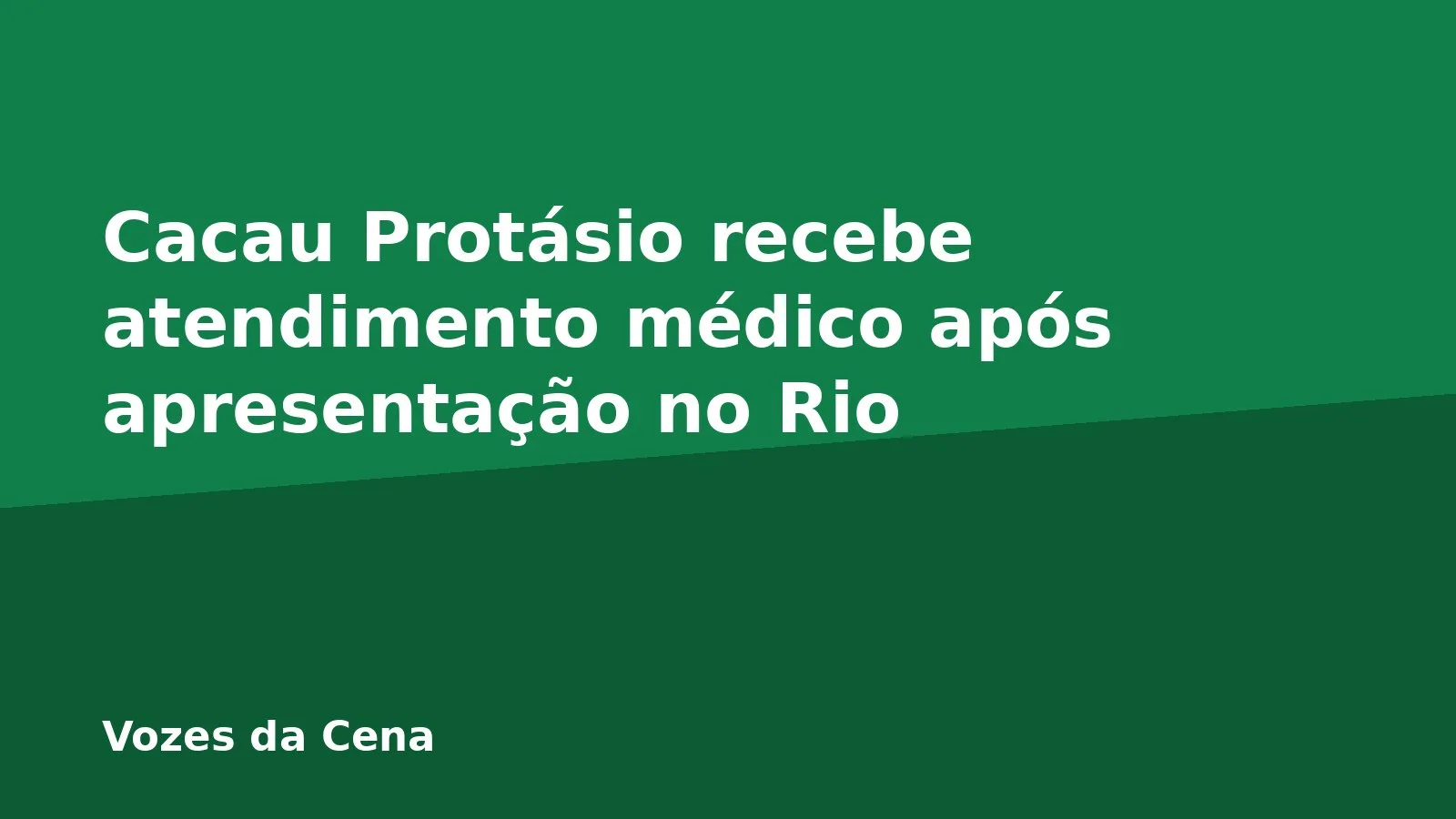 Cacau Protásio recebe atendimento médico após apresentação no Rio