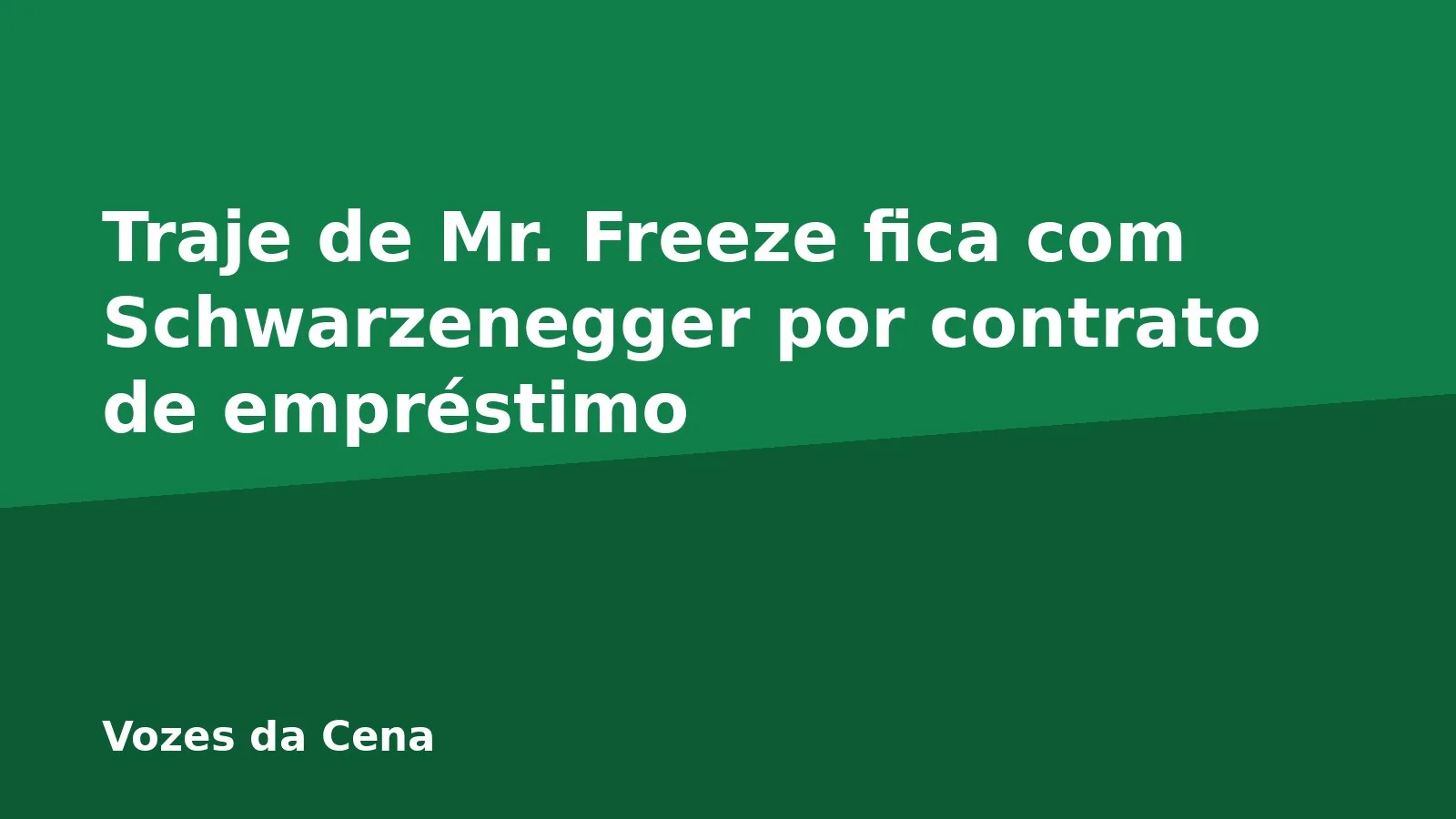 Traje de Mr. Freeze fica com Schwarzenegger por contrato de empréstimo