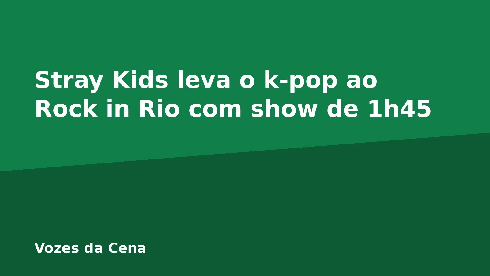 Stray Kids leva o k-pop ao Rock in Rio com show de 1h45