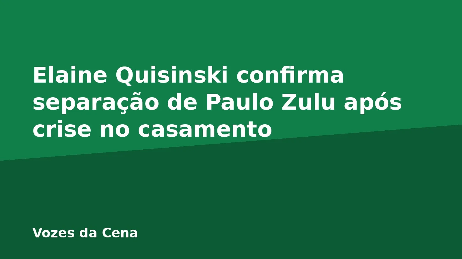 Elaine Quisinski confirma separação de Paulo Zulu após crise no casamento
